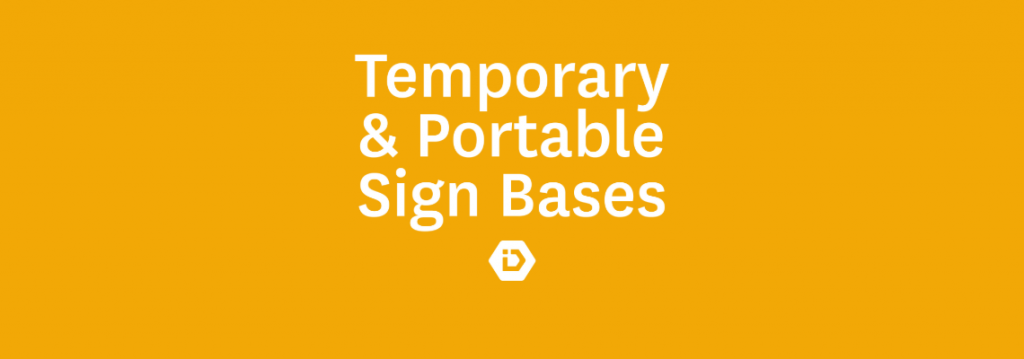 Temporary and portable sign bases - IDENT