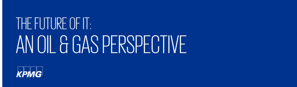 The future of IT - An oil and gas perspective