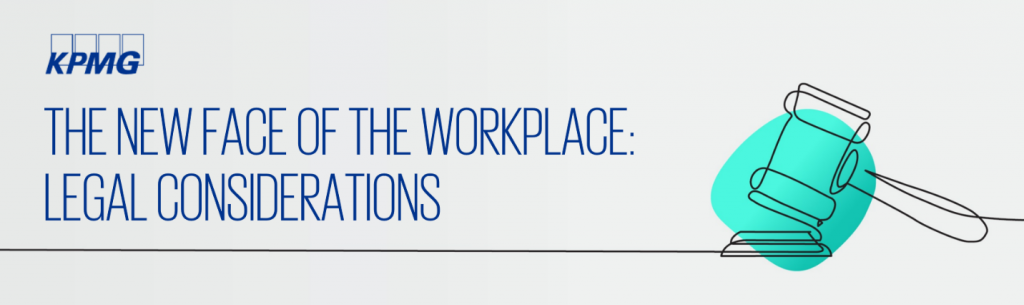 The new face of the workplace - Legal considerations - KPMG