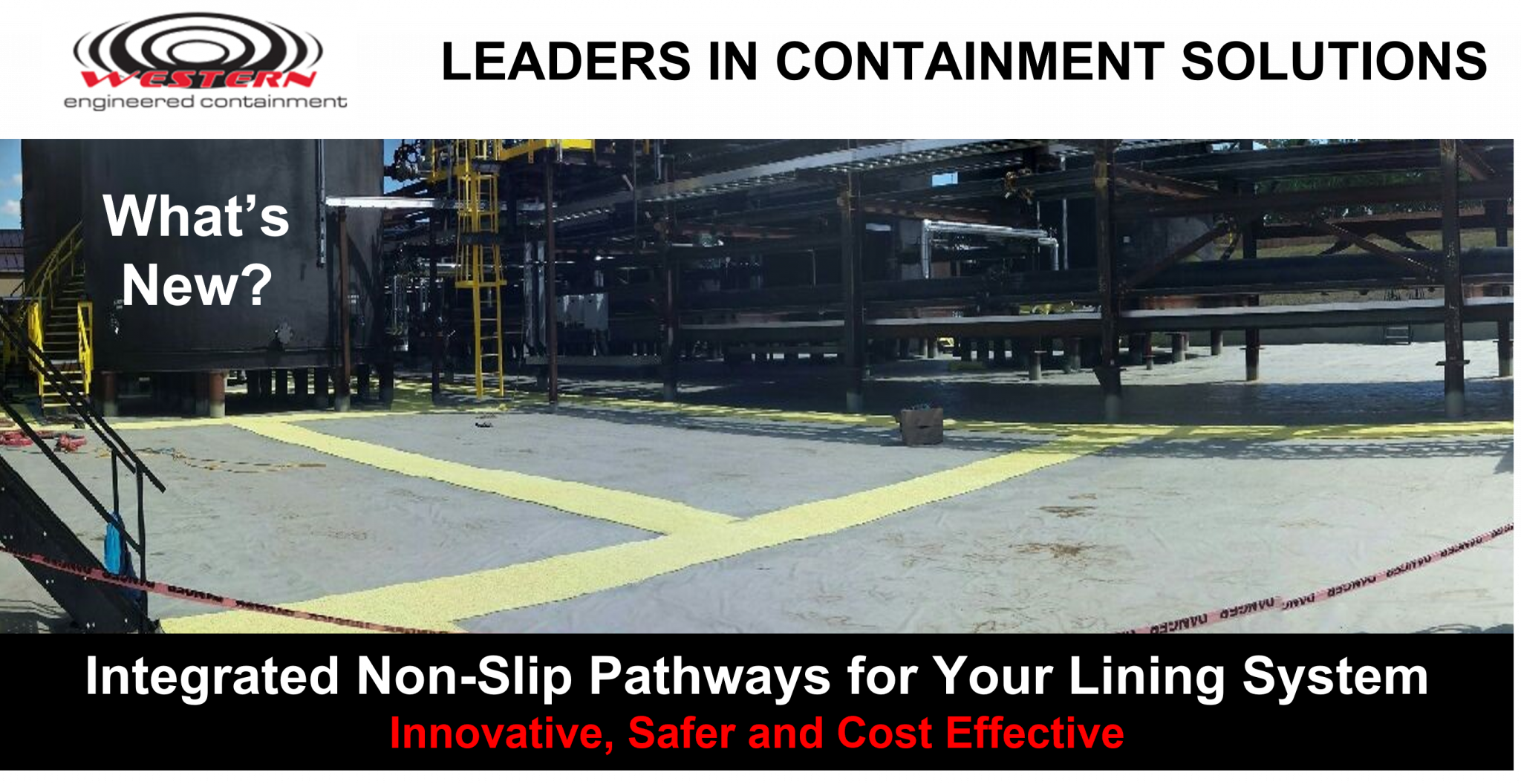 INTRODUCING NonSlip Integrated Pathways for Your Containment Lining