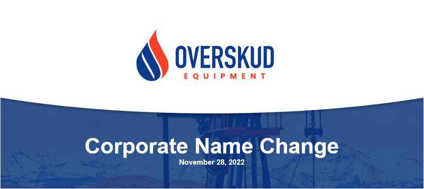 announcing reef oilfield inventory ltd. (roi) will now operate as overskud equipment ltd. (overskud) 1 updated