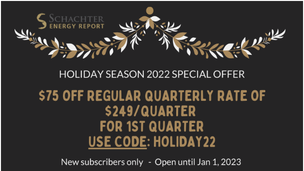 schachter energy report holiday 2022 special pricing