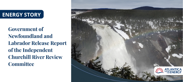 government seeks new deal for churchill falls nlgov